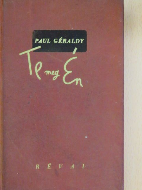 Paul Géraldy - Te meg Én [antikvár]