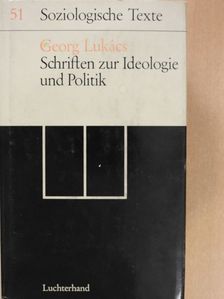 Georg Lukács - Schriften zur Ideologie und Politik [antikvár]