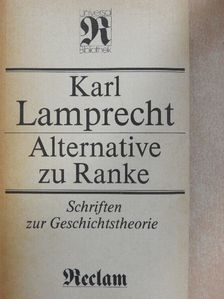 Karl Lamprecht - Alternative zu Ranke [antikvár]