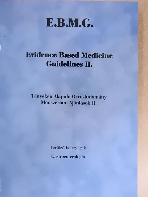 Tényeken alapuló Orvostudomány Módszertani Ajánlások II. [antikvár]