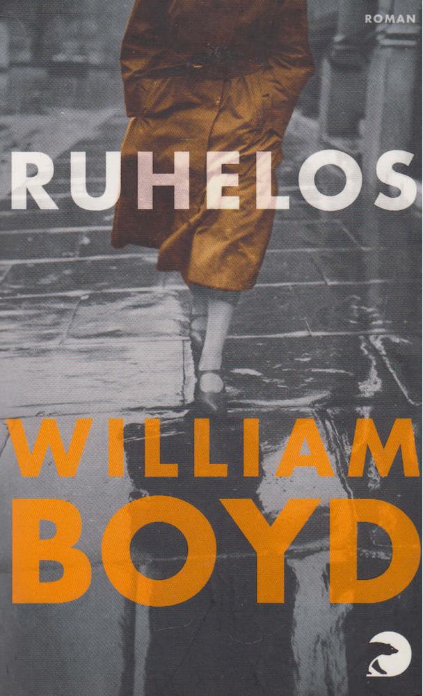 WILLIAM BOYD - Ruhelos [antikvár]