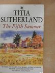 Titia Sutherland - The Fifth Summer [antikvár]