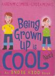 Karen McCombie, Lydia Monks - Being Grown-up Is Cool (Not!) [antikvár]