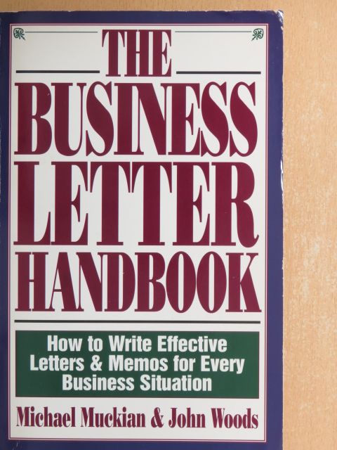 John Woods - The Business Letter Handbook [antikvár]