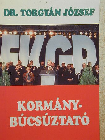 Dr. Torgyán József - Kormánybúcsúztató [antikvár]