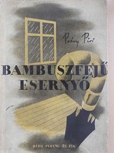 Peéry Piri - Bambuszfejű esernyő [antikvár]