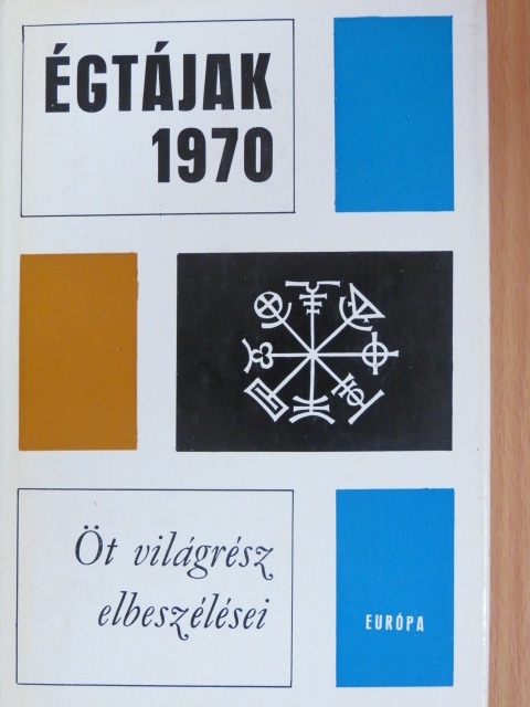 Alekszandr Borscsagovszkij - Égtájak 1970 [antikvár]