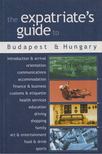 Elysia Gallo (ed.), David Landry (ed.) - The Expatriate's guide to Budapest & Hungary [antikvár]