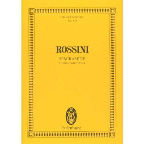 ROSSINI - SEMIRAMIDE, OVERTURE TO THE OPERA POCKET SCORE