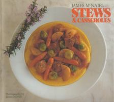 James McNair - James McNair's Stews & Casseroles [antikvár]