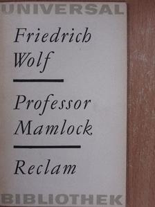 Friedrich Wolf - Professor Mamlock [antikvár]