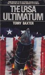 Baxter, Terry - The Ursa Ultimatum [antikvár]