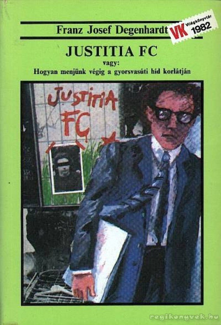 Degenhardt, Franz Josef - Justitia FC [antikvár]