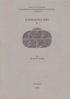 Dr. Kovács László, Hustiné Béres Klára, Dr. Bíró Sándor - Gazdasági jog I-II. [antikvár]