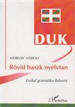 Morvay Károly - Rövid baszk nyelvtan [antikvár]