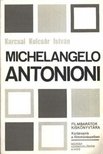 Karcsai Kulcsár István - Michelangelo Antonioni [antikvár]
