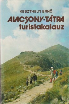 KESZTHELYI ERNŐ - Alacsony-Tátra turistakalauz [antikvár]