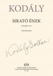 Kodály Zoltán - SIRATÓ ÉNEK - VEGYESKARRA