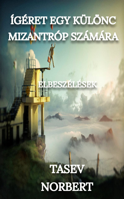 Norbert Tasev - Ígéret egy különc mizantróp számára [eKönyv: epub, mobi]