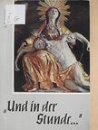 A. M. Weigl - "Und in der Stunde..." [antikvár]