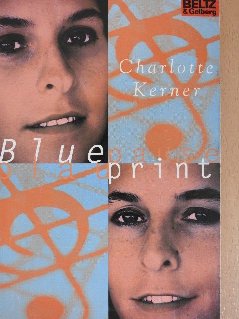 Charlotte Kerner - Blueprint [antikvár]