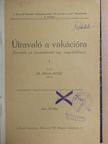Dr. Révai József - Útravaló a vakációra/Levelek/A nagydiák szabadságharca [antikvár]