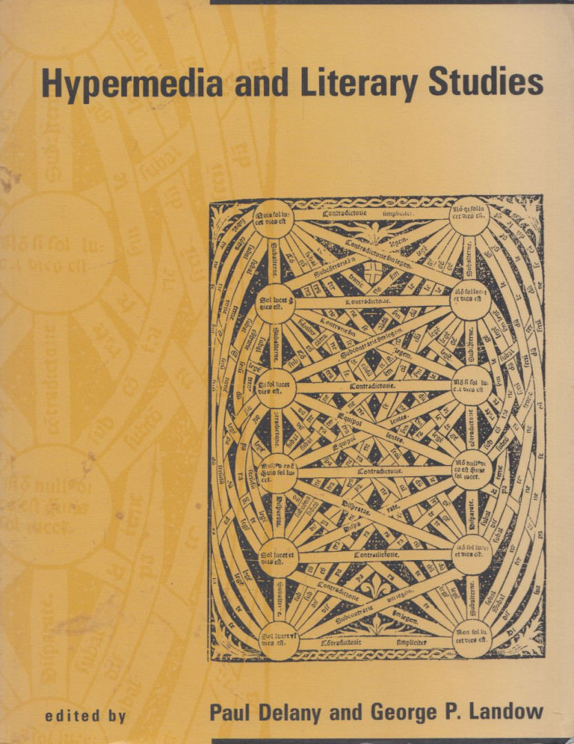 Paul Delany, George P. Landow - Hypermedia and Literary Studies [antikvár]