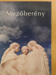 Mezőberény (dedikált példány) [antikvár]