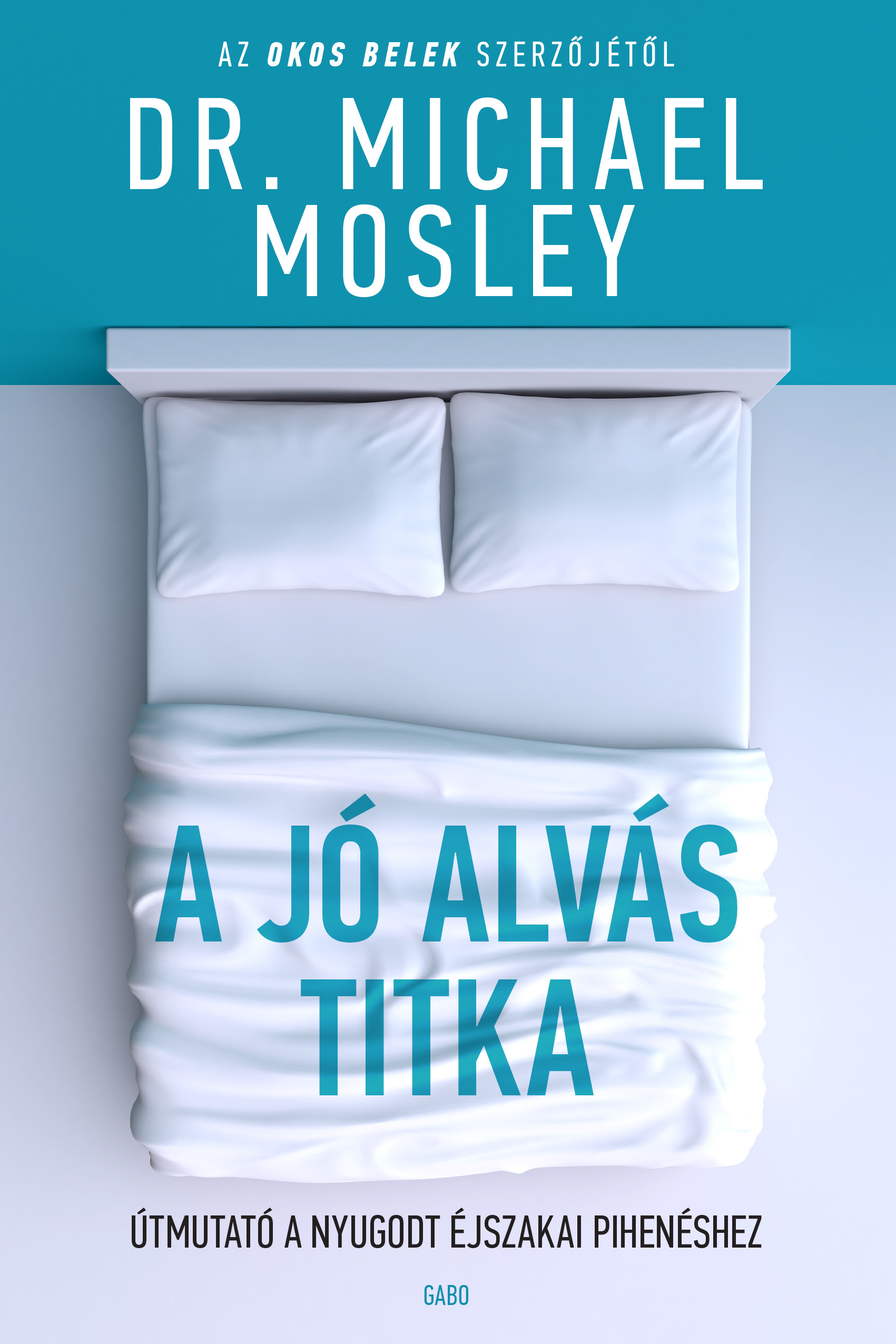 Dr. Michael Mosley - A jó alvás titka [eKönyv: epub, mobi]