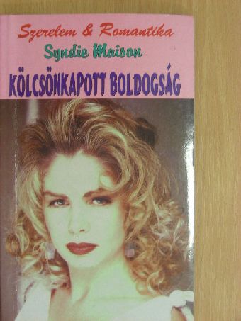 Syndie Maison - Kölcsönkapott boldogság [antikvár]
