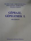Dr. Kósa Csaba - Géprajz, gépelemek I. [antikvár]