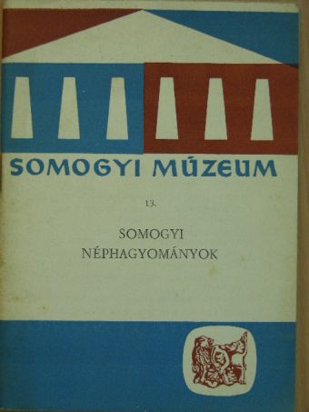 Bíró Gyula - Somogyi néphagyományok [antikvár]