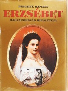 Brigitte Hamann - Erzsébet [antikvár]