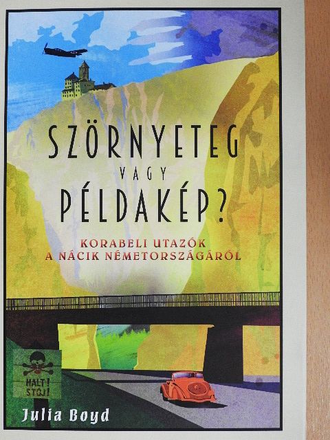 Julia Boyd - Szörnyeteg vagy példakép? [antikvár]