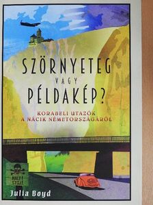 Julia Boyd - Szörnyeteg vagy példakép? [antikvár]