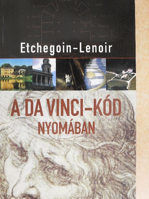 Frédéric Lenoir - A Da Vinci-kód nyomában [antikvár]
