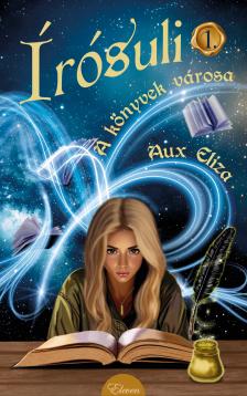 Aux Eliza - A könyvek városa [eKönyv: epub, mobi]