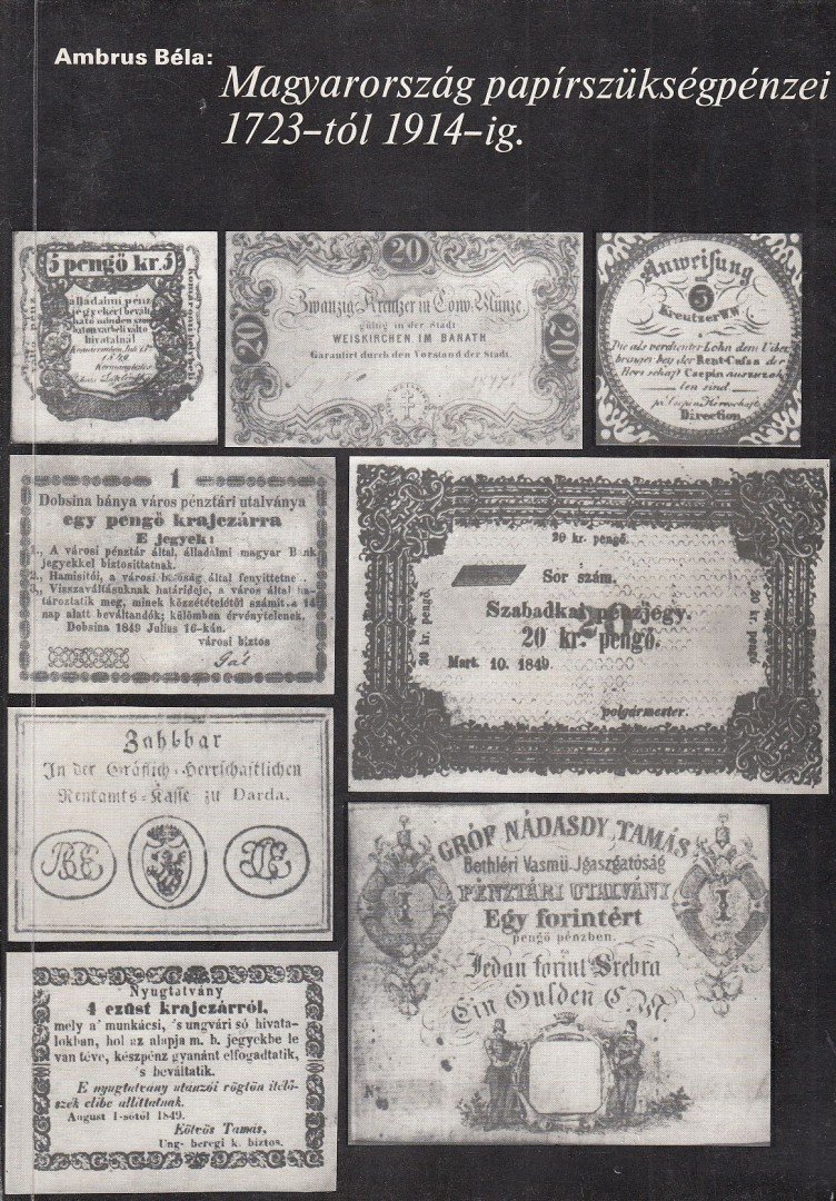 Ambrus Béla - Magyarország papírszükségpénzei 1723-tól 1914-ig [antikvár]
