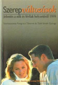 Tóth István György, Pongrácz Tiborné (szerk.) - Szerepváltozások [antikvár]