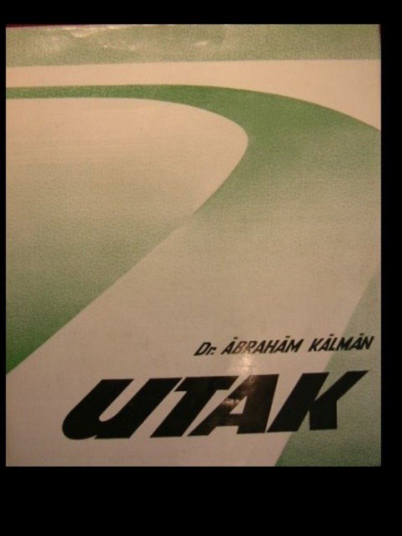 Ábrahám Kálmán - Utak [antikvár]
