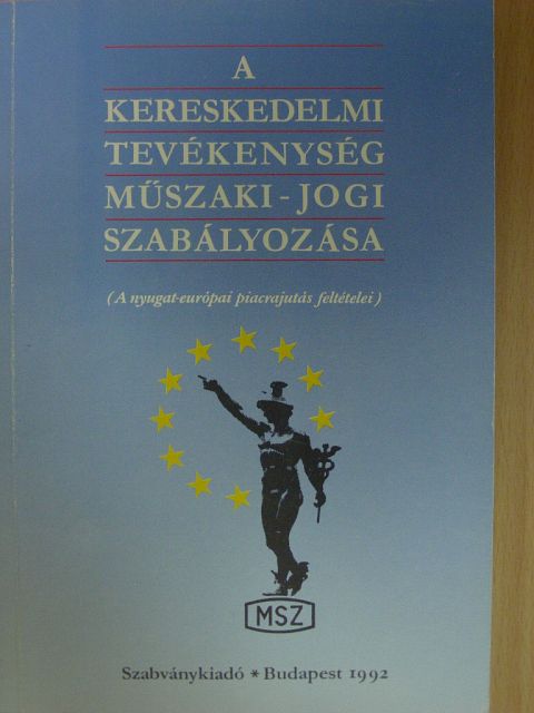 Czinkóczky Csaba - A kereskedelmi tevékenység műszaki-jogi szabályozása [antikvár]