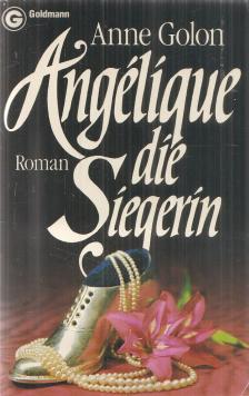 Anne Golon - Angélique die Siegerin [antikvár]