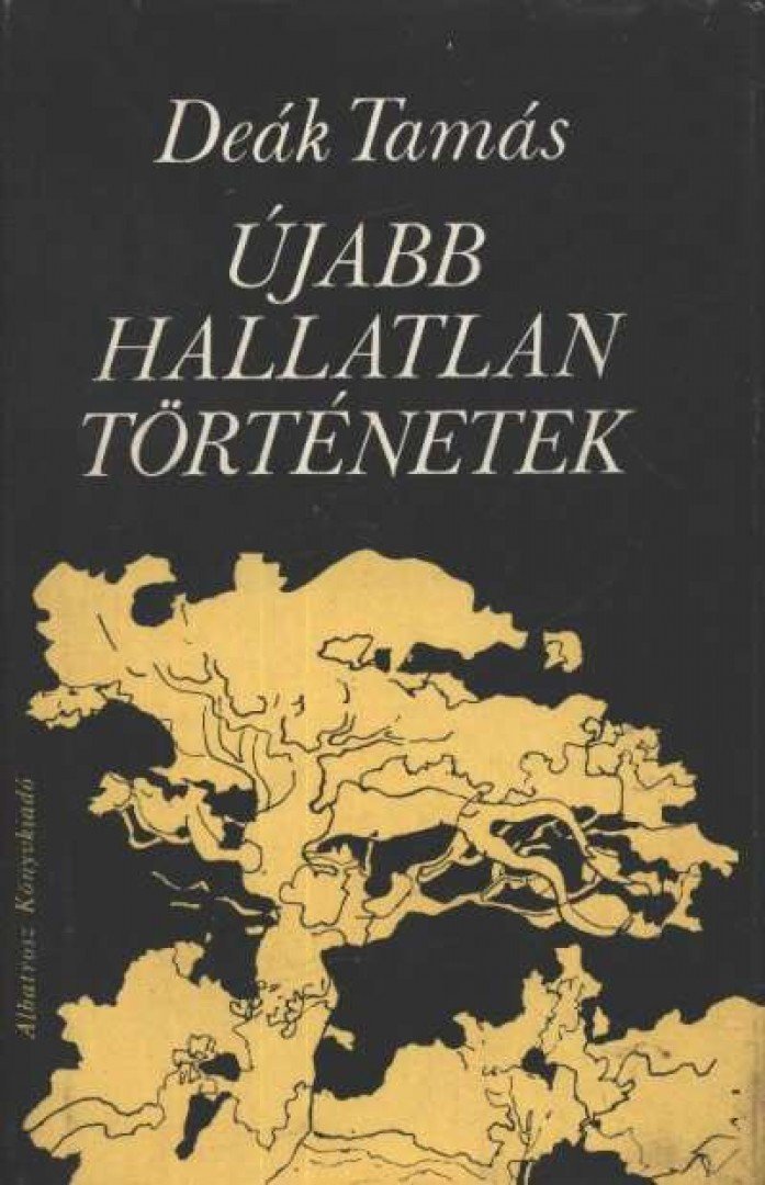 DEÁK TAMÁS - Újabb hallatlan történetek [antikvár]