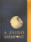 Gerő András - A zsidó szempont [antikvár]
