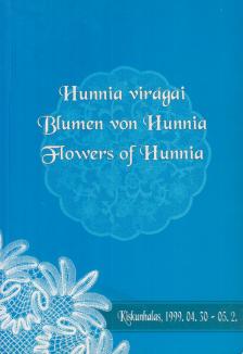 SZAKÁL AURÉL (SZERK.) - Hunnia virágai / Blumen von Hunnia / Flowers of Hunnia [antikvár]
