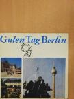Armin Greim - Guten Tag Berlin [antikvár]