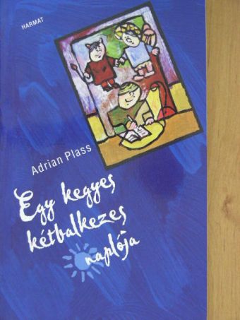 Adrian Plass - Egy kegyes kétbalkezes naplója [antikvár]