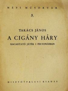 Takács János - A cigány Háry [antikvár]