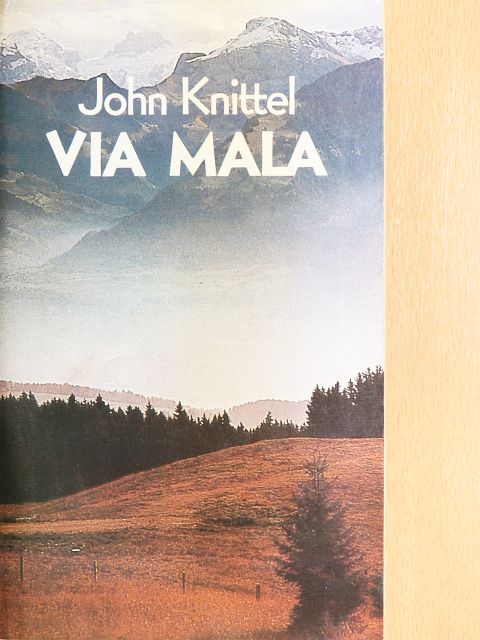 John Knittel - Via Mala [antikvár]