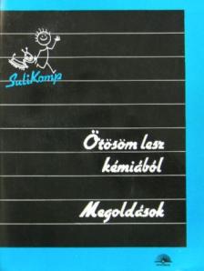 Villányi Attila - Ötösöm lesz kémiából - Megoldások [antikvár]
